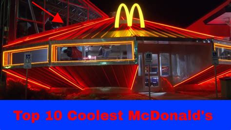 Top 10 Coolest Mcdonalds Restaurants Youtube