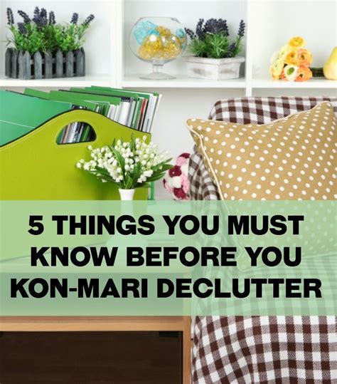 5 Things You Absolutely Must Know Before You Kon Mari Declutter Your