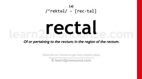 Pronunciation Of Rectal Definition Of Rectal Youtube