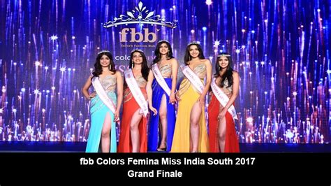 Crowning Moments Fbb Colors Femina Miss India South 2017 Youtube