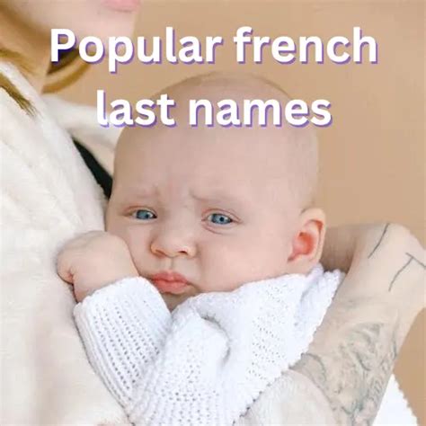 Top 500 French Last Names For Babies Unique Last Name