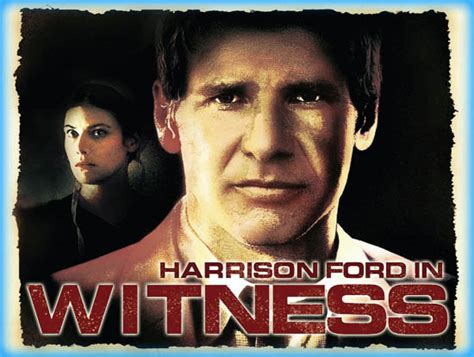 Witness 1985 Movie Review Film Essay