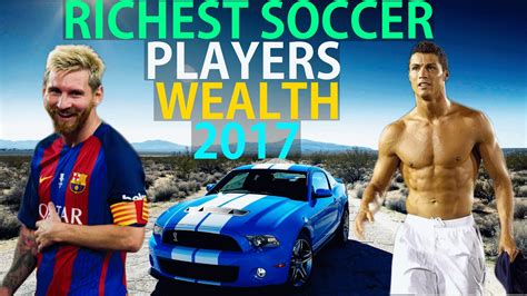 Top 10 Richest Football Players Wealth In The World 2017 Richest Soccer