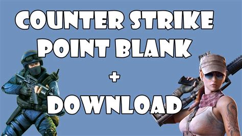 Gameplay Counter Strike Point Blank Download Youtube
