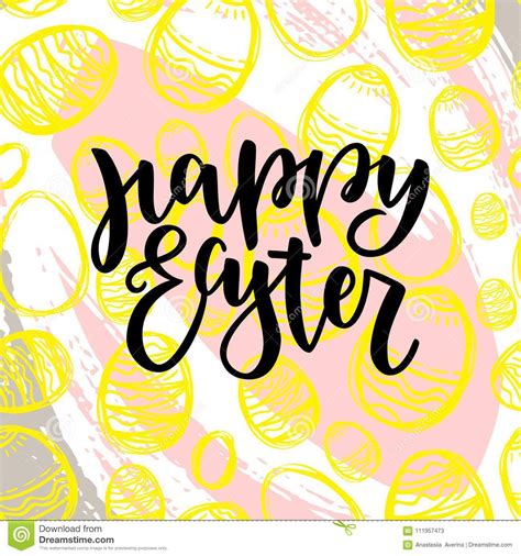 Whether sending happy easter messages, going to the church, easter egg hunting, watching an easter parade or eating easter foods, easter surely promises us a renewed hope, happiness and prosperity. Happy Easter Lettering For Greeting Card With Yellow ...