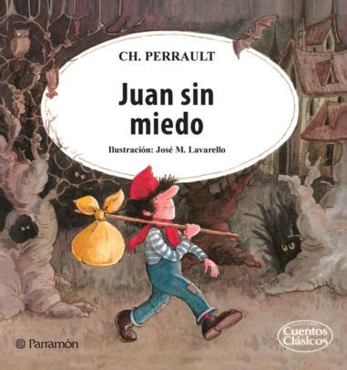 Juan sin miedo by Charles Perrault, José M. Lavarello ...