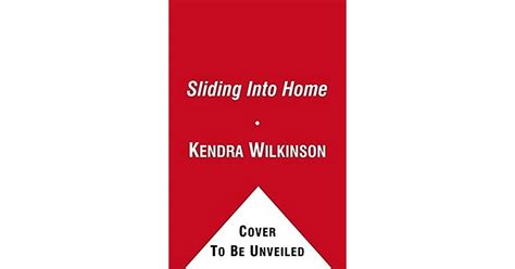 Sliding Into Home By Kendra Wilkinson