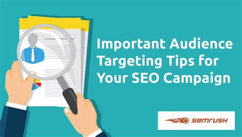 5 Important Audience Targeting Tips for Your SEO Campaign