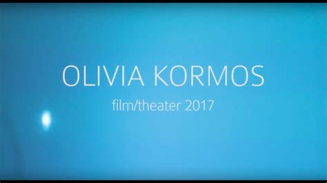 Olivia Kormos 2017 Reel Youtube