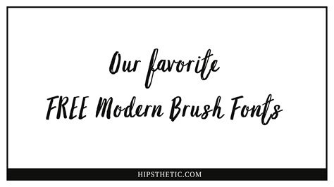 Free Modern Brush Fonts Hipsthetic