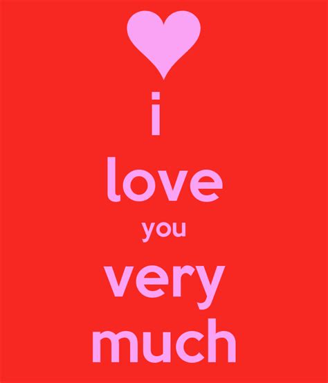 I Love You Very Much Keep Calm And Carry On Image Generator