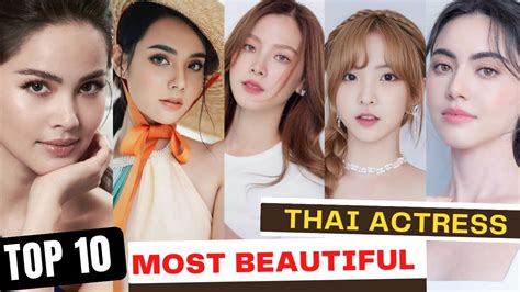 top 10 hottest and beautiful thai actresses 2023 youtube