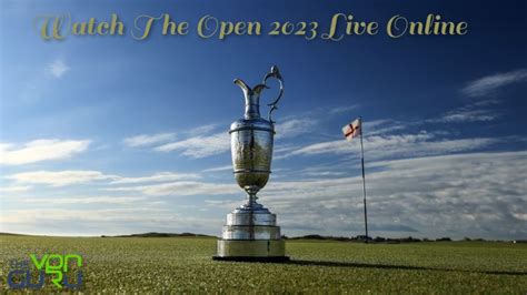 How To Watch The Open Championship 2023 Live Online