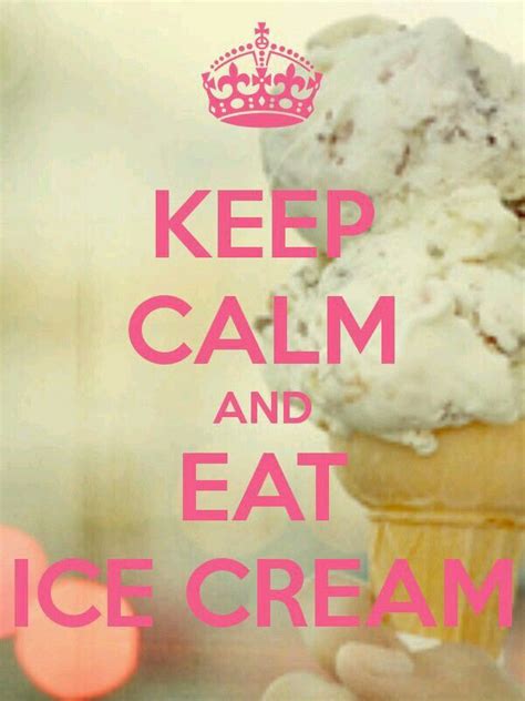 An Ice Cream Cone With The Words Keep Calm And Eat Ice Cream In Pink