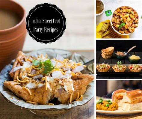 Pun jab's popular street food. 9 Indian Favorite Street Food Party Recipes For Your ...