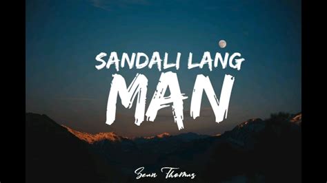 Sandali Lang Man Tribute Song To Emman Nimedez By Kevin Hermosada Chords Chordify