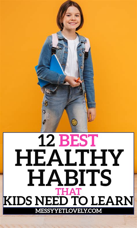 12 Healthy Habits Every Mother Should Teach Her Kids Healthy Habits