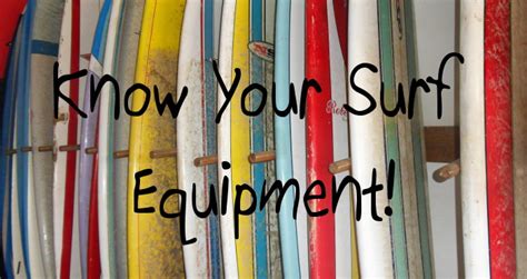 Learn How To Surf Part Equipment