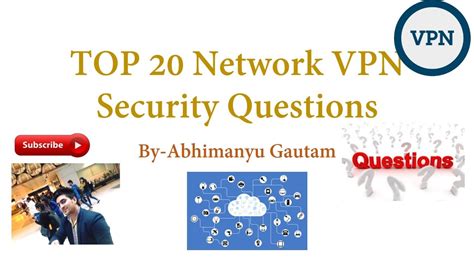 Network Vpn Security Interview Questions And Answer Youtube