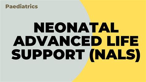 Neonatal Advanced Life Support Nals Paediatrics Youtube