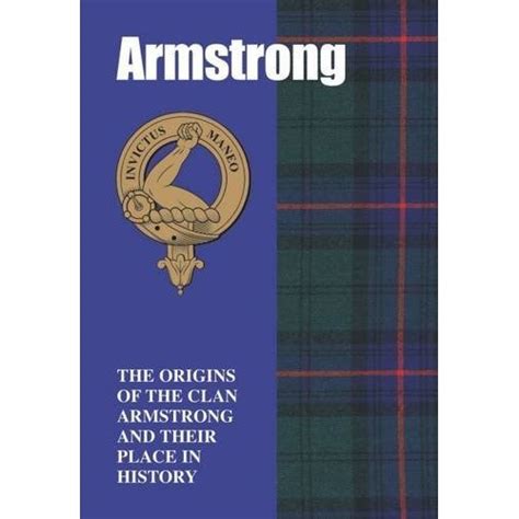 Armstrong The Origins Of The Clan Armstrong And Their Place In History