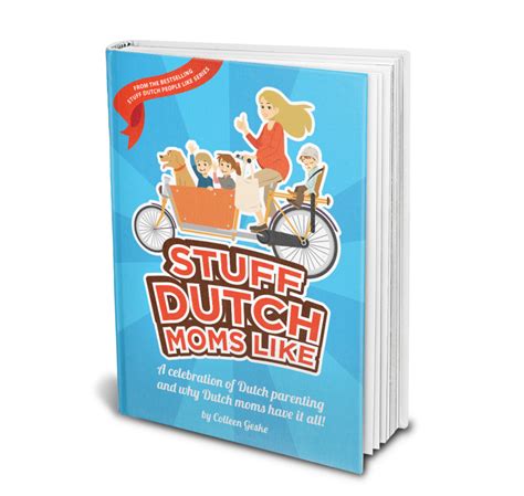 12 Reasons Why Dutch Moms Are The Happiest