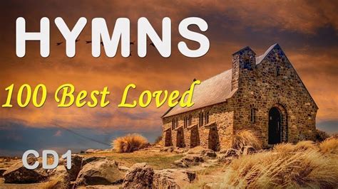 top 100 best loved hymns cd1 nonstop christian gospel best worship ghk jesus youtube