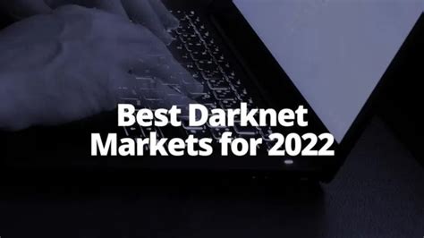 blog b son net 2022年のトップダークネットマーケットリスト Top Darknet Markets 2022 The