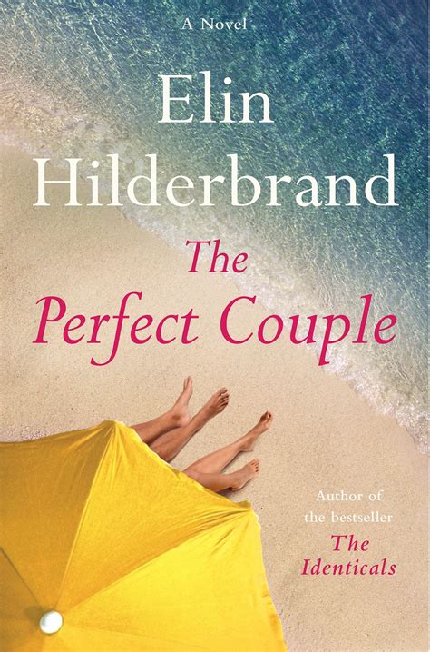 Book Cover Text Reads A Novel Elin Hilderbrand The Perfect Couple Reading Lists Book Lists