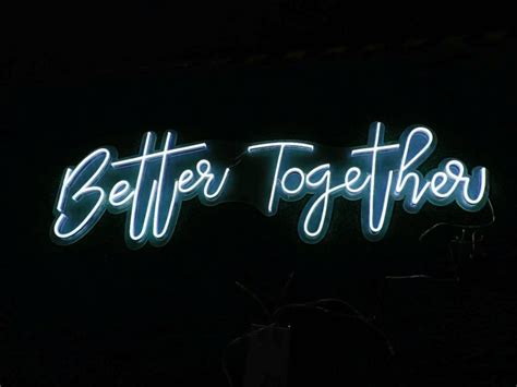 Better Together Neon Sign ️ ®
