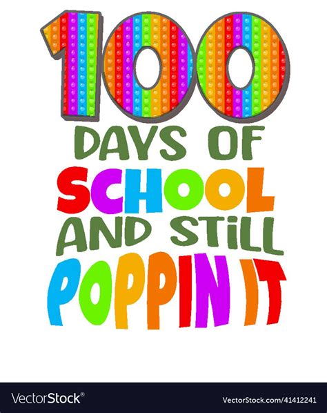 100 Days Of School And Still Poppin Royalty Free Vector
