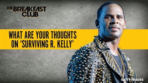 What Are Your Thoughts On The Surviving R Kelly Documentary Youtube