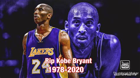 Kobe Bryant Tribute Rip Legend Youtube