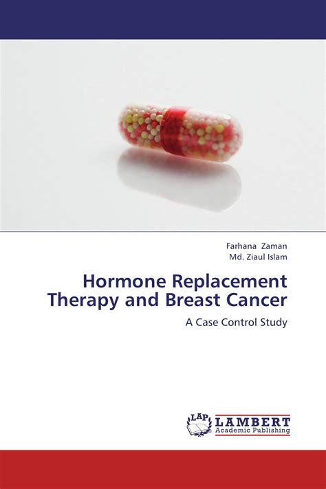 Hormone Replacement Therapy And Breast Cancer 978 3 659 18841 1