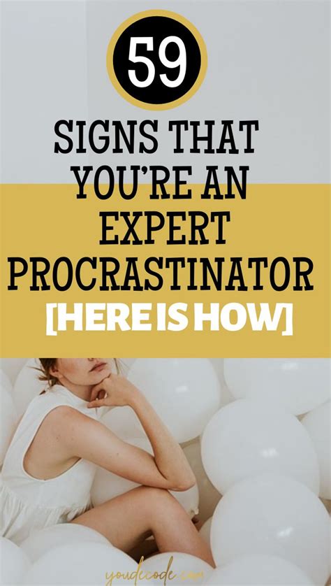 59 Signs That Youre An Expert Procrastinator You Decode In 2020 Overcoming Procrastination