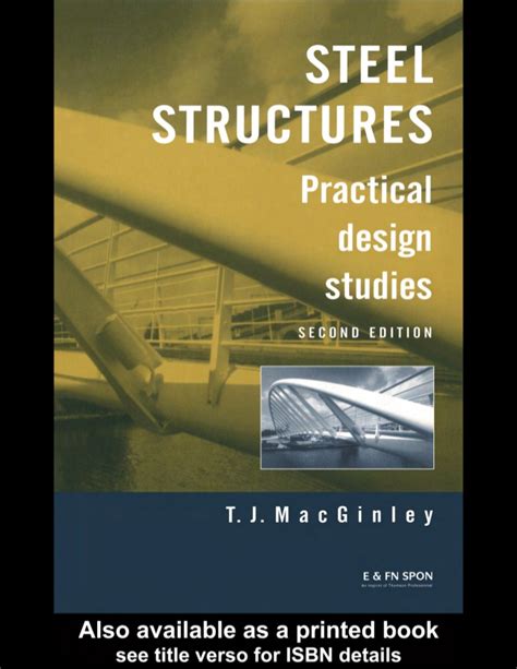 Steel Structures Practical Design Studies 2nd Edition Book By T J