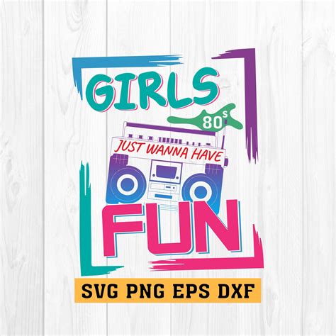 Buy Girls Just Wanna Have Fun Svg Girls Svg Fun Svg G
