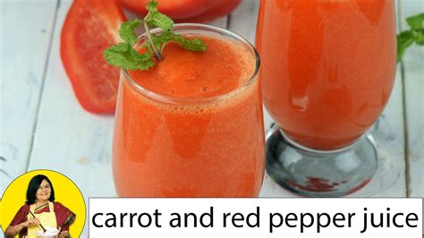 carrot and red pepper juice recipe indian red bell pepper carrot juice by tarla dalal youtube