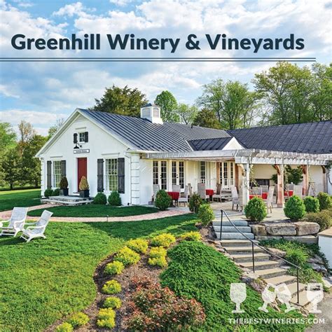 👉 👉 Greenhill Winery And Vineyards Winery Tours Winery Vineyard
