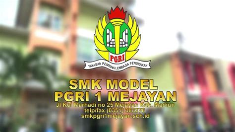 Profil Smk Model Pgri 1 Mejayan Youtube