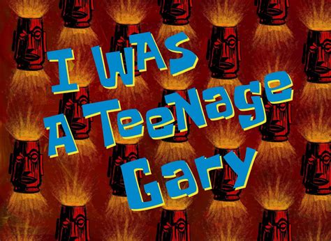 I Was A Teenage Gary Encyclopedia Spongebobia