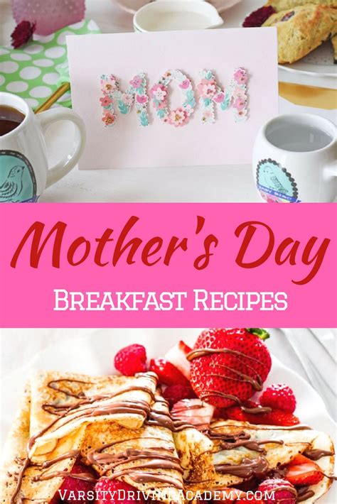 15 Mothers Day Breakfasts To Make For Mom Varsity Driving Academy