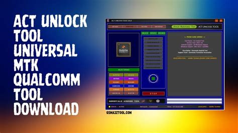 Act Unlock Tool V Free Download For Universal Mtk And Qualcomm