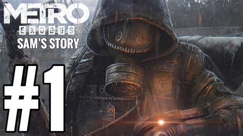 Metro Exodus Sams Story Dlc Gameplay Walkthrough Part 1 Intro Youtube