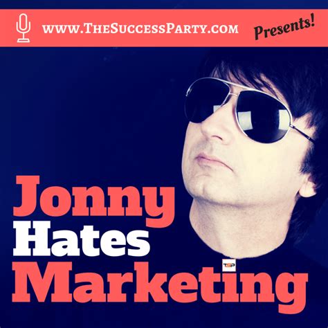 Podcasts Jonny Hates Marketing