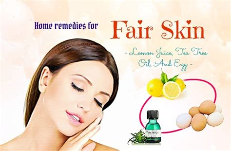 Top 41 Awesome Home Remedies For Fair Skin In One Week