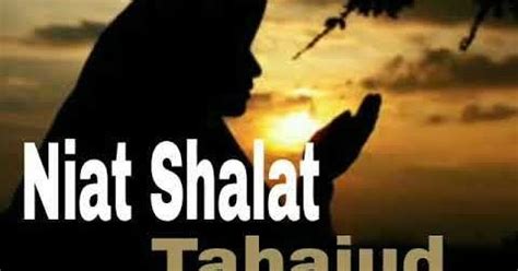 Jika anda kurang lancar dalam membaca tulisan arab di atas, maka berikut ada tulisan latin yang bisa anda baca. Lafadz Niat Sholat Tahajud Lengkap Arab Latin dan ...