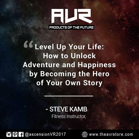 Level Up Your Life How To Unlock Adventure And Happiness By Becoming