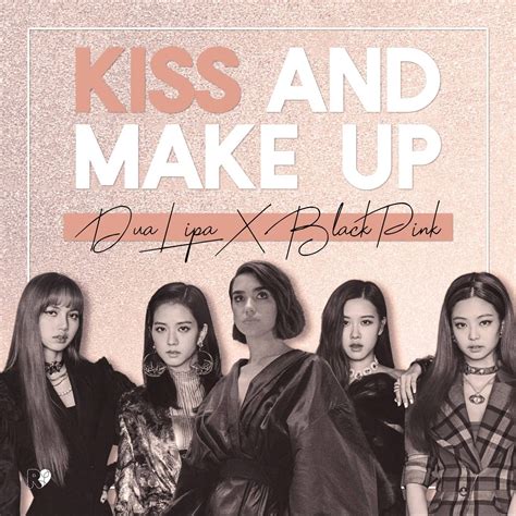 Dualipa X Blackpink Kiss And Make Up Album Cover By Areumdawokpop