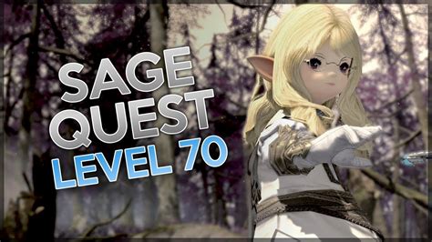 A Short Guide On The Sage Level Quest Sage S Focus Ffxiv Youtube
